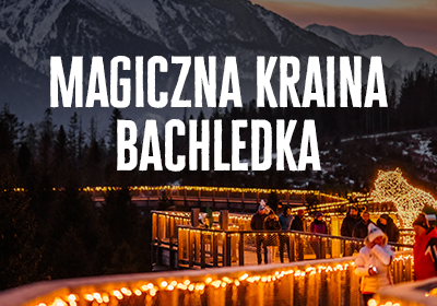 Magiczna kraina BACHLEDKA