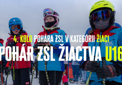 Pohár ZSL Žiactva U16 – 4. kolo – 21.2. a 22.2.2026