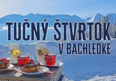 Tučný štvrtok v BACHLEDKE – 12.02.2026
