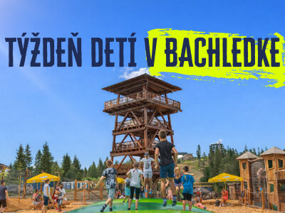 Týždeň detí v Bachledke – 01.06. – 05.06.2026