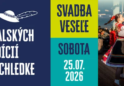 Deň Goralských Tradícií: Svadba / Veseľe – 25.07.2026